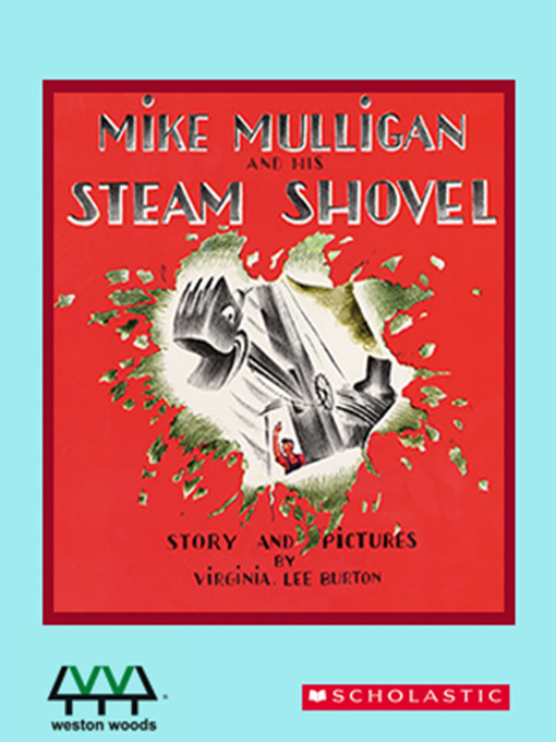 Title details for Mike Mulligan and His Steam Shovel by Virginia Lee Burton - Available